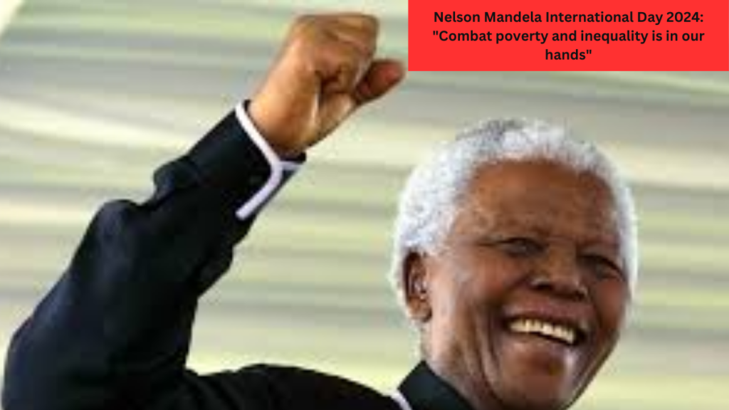 Nelson Mandela International Day 2024