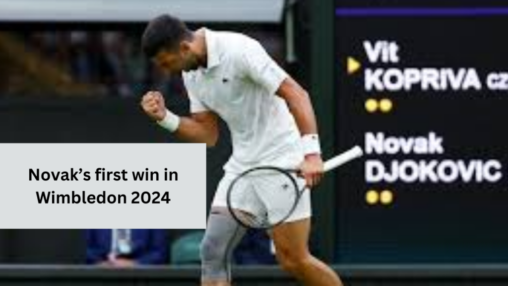 Novak Djokovic's first win in wimbledon 2024