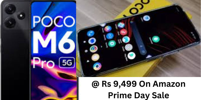Amazon Prime Day Sale 2024: Poco m6 pro